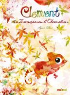 Clement the transparent chameleon. Ediz. a colori di Ayano Otani edito da Nuinui