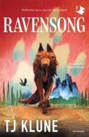 Ravensong di T.J. Klune edito da Mondadori