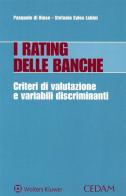 I rating delle banche. Criteri di valutazione e variabili discriminanti di Pasquale Di Biase, Stefania Syslos Labini edito da CEDAM
