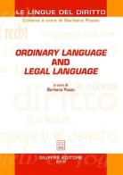 Ordinary language and legal language edito da Giuffrè
