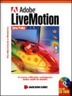 Adobe LiveMotion. Con CD-ROM edito da Jackson Libri