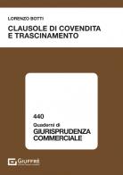 Clausole di covendita e trascinamento di Botti Lorenzo edito da Giuffrè