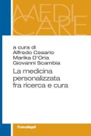 La medicina personalizzata fra ricerca e cura edito da Franco Angeli