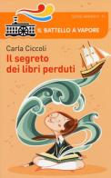 Il segreto dei libri perduti di Carla Ciccoli edito da Piemme