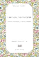 L' eremita osservatore. Saggio sui «Paralipomeni» e altri studi su Leopardi di Gennaro Savarese edito da Bulzoni