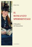 Il romanzo sperimentale di Émile Zola edito da Luni Editrice