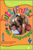 Tuttifrutti dei linguaggi 5 vol.2 di Gruppo Scuola E Ricerca edito da Elmedi