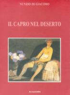 Il capro nel deserto di Nunzio Di Giacomo edito da Pungitopo