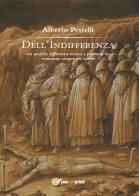 Dell'indifferenza. Con qualche differenza ironica e polemica ma ricercando sempre un sorriso di Alberto Pestelli edito da Youcanprint