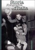 Storia fotografica d'Italia 1922-1945. Ediz. illustrata edito da Intra Moenia