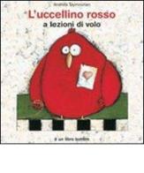 L' uccellino rosso a lezioni di volo. Ediz. illustrata di Anahita Taymourian edito da Bohem Press Italia
