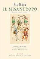 Il Misantropo. Testo francese a fronte. Ediz. speciale di Molière edito da ED-Enrico Damiani Editore