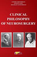 Clinical philosophy of neurosurgery di Leonid Likhterman, Donlin Long, Boleslav Lichterman edito da Athena Audiovisuals
