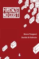 Firenze NoCost di Marco Tangocci, Davide Di Fabrizio edito da Autopubblicato