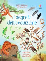 I segreti dell'evoluzione. Ediz. a colori di Emily Bone edito da Usborne