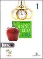 Il senso della fisica. Per i Licei e gli Ist. magistrali. Con CD-ROM vol.1 di Antonio Caforio, Aldo Ferilli edito da Mondadori Education