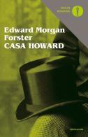 Casa Howard di Edward Morgan Forster edito da Mondadori