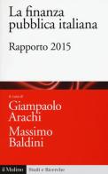 La finanza pubblica italiana. Rapporto 2015 edito da Il Mulino