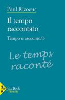 Tempo e racconto vol.3 di Paul Ricoeur edito da Jaca Book