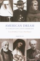 American dream. In viaggio con i santi americani edito da Marietti 1820