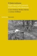 Il giusto testimone. Studi e interventi in memoria di Francesco Paolo Montanino edito da Rubbettino