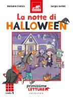 La notte di Halloween. Primissime letture. Livello 9. Ediz. illustrata di Barbara Franco edito da Gribaudo