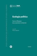 Ecologia politica. Temi e riflessioni da un pensiero in divenire edito da Società Editrice Fiorentina