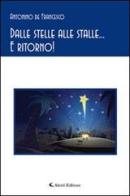 Dalle stelle alle stalle... e ritorno! di Antonino De Francesco edito da Aletti