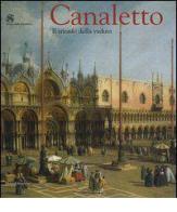 Canaletto. Il trionfo della veduta. Catalogo della mostra (Roma, 12 marzo-19 giugno 2005) edito da Silvana
