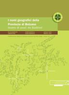 I nomi geografici della provincia di Bolzano. Con DVD edito da Museo Scienze Nat. Alto Adige