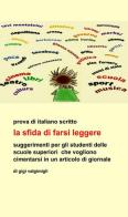 La sfida di farsi leggere di Gigi Valgimigli edito da ilmiolibro self publishing