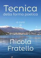 Tecnica della forma poetica di Nicola Fratello edito da Youcanprint