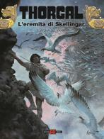 L'eremita di Skellingar. Thorgal vol.37 di Yann edito da Alessandro