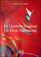 Le quattro stagioni di don Salvatore di Alberto De Maria edito da OL3