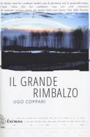 Il grande rimbalzo di Ugo Coppari edito da Exòrma