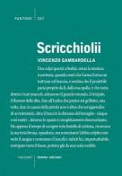 Scricchiolii di Vincenzo Gambardella edito da Iemme Edizioni