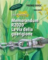 Memorandum R2020. La via della guarigione di Luca Paolicchi edito da Audax