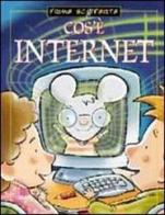 Cos'è Internet di Beniamino Sidoti, Andrea Angiolino edito da Giunti Editore