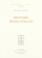 Proverbi francavillesi di Irene M. Malecore edito da Olschki