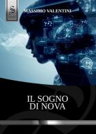 Il sogno di Nova di Massimo Valentini edito da Saggese Editori