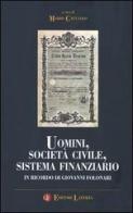 Uomini, società civile, sistema finanziario. In ricordo di Giovanni Folonari edito da Laterza