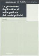 La governance degli enti locali nella gestione dei servizi pubblici edito da Rubbettino