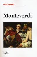 Monteverdi di Paolo Fabbri edito da EDT