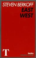 East West di Steven Berkoff edito da Gremese Editore