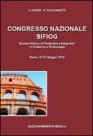 Congresso Nazionale SIFIOG di Vittorio Unfer, Fabio Facchinetti edito da Minerva Medica