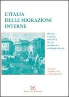 L' Italia delle migrazioni interne. Donne, uomini, mobilità in età moderna e contemporanea edito da Donzelli