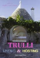 Trulli. Living & Hosting edito da Congedo