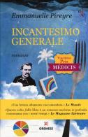 Incantesimo generale di Emmanuelle Pireyre edito da Gremese Editore