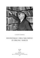 Inventario dell'archivio di Bruno Nardi di Claudia Borgia edito da Sismel