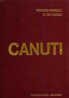 Monografia di Nado Canuti di Elvio Natali, Franco Russoli edito da Bora